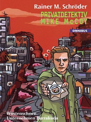 cover image of Privatdetektiv Mike McCoy--Wüstenschnee / Unternehmen Barrakuda